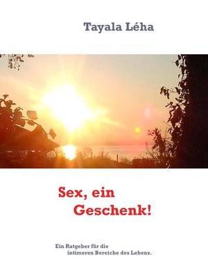 cover image of Sex--ein Geschenk!